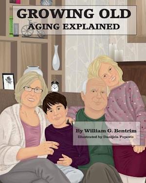 Growing Old: Aging Explained