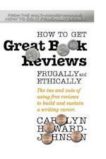 How to Get Great Book Reviews Frugally and Ethically