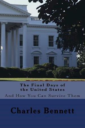 The Final Days of the United States