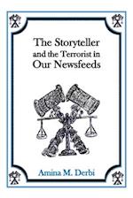 The Storyteller and the Terrorist in Our Newsfeeds