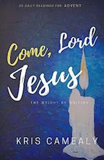 Come, Lord Jesus