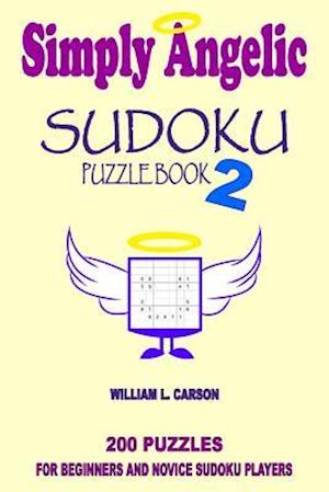 Simply Angelic Sudoku: Volume 2