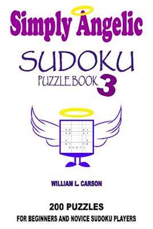 Simply Angelic Sudoku: Volume 3