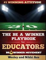The Be a Winner Playbook for Educators