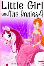 Little Girl and the Ponies Book 4