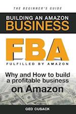 Fba - Building an Amazon Business - The Beginner's Guide