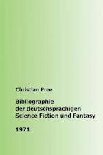 Bibliographie der deutschsprachigen Science Fiction und Fantasy 1971