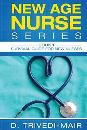 Survival Guide for New Nurses