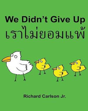 We Didn't Give Up