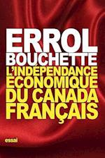 L'Independance Economique Du Canada Francais