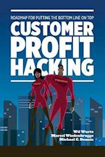 Customer Profit Hacking