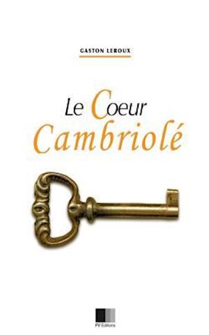 Le Coeur Cambriolé