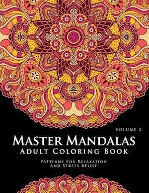 Master Mandala Adult Coloring Book Volume 2