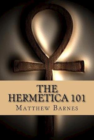The Hermetica 101