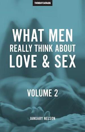 What Men Really Think about Love & Sex, Volume 2