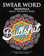 Swear Word Mandala Adults Coloring Book