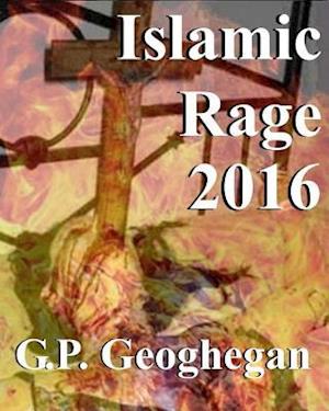 Islamic Rage 2016
