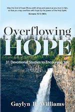 Overflowing Hope