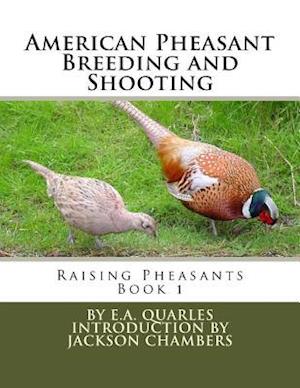 American Pheasant Breeding and Shooting