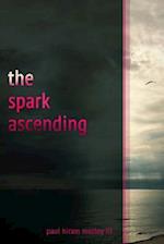 The Spark Ascending