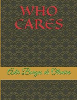 Who Cares?