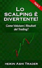 Lo Scalping E Divertente! 3