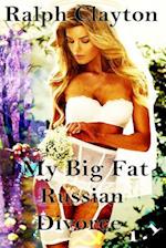 My Big Fat Russian Divorce 1.1