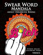 Swear Word Mandala Adults Coloring Book Volume 2