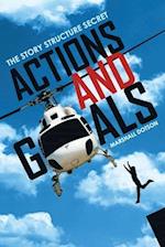 Actions and Goals: The Story Structure Secret 