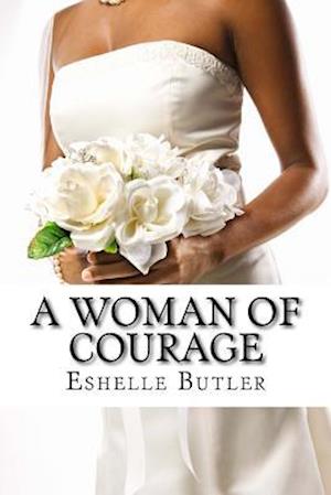 A Woman Of Courage