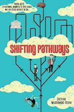 Shifting Pathways