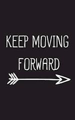 Keep Moving Forward