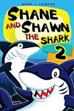 Shane and Shawn the Shark Book 2