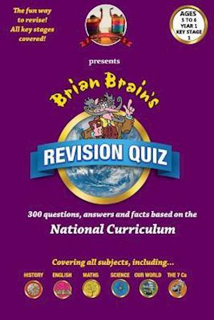 Brian Brain's Revison Quiz for Year 1 Key Stage 1 -Ages 5 to 6