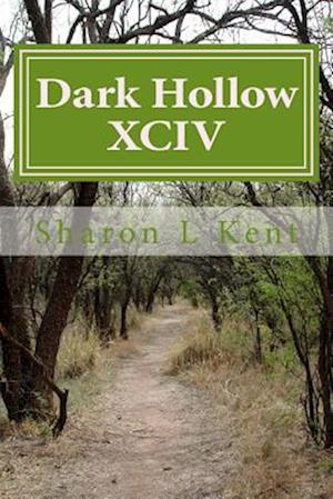 Dark Hollow XCIV