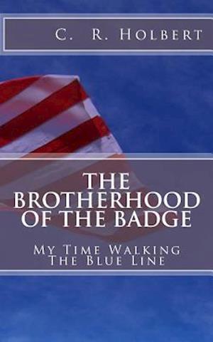 The Brotherhood Of The Badge