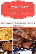 Low Carb One Pot Recipes