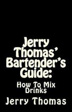 Jerry Thomas' Bartender's Guide