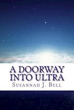 A Doorway Into Ultra