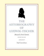 The Autobiography of Ludwig Fischer, 2nd Ed.