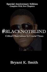 #Blacknotblind