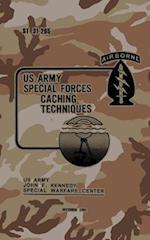 ST 31-205 Special Forces Caching Techniques