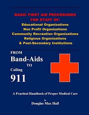 Basic First Aid Procedures for Staff of