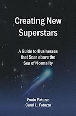 Creating New Superstars