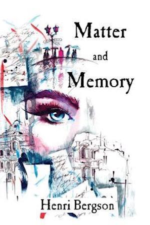 Matter and Memory