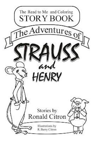 The Adventures of Strauss and Henry
