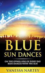 Blue Sun Dances