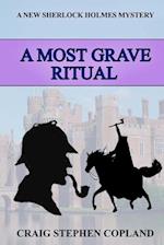 A Most Grave Ritual: A New Sherlock Holmes Mystery 
