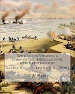 With Lee in Virginia; A Story of the American Civil War. Illustrated by