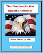 The Illuminati's War Against Amerika